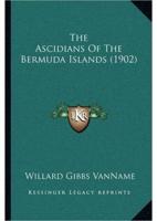 The Ascidians Of The Bermuda Islands (1902)