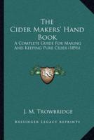 The Cider Makers' Hand Book