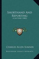 Shorthand And Reporting