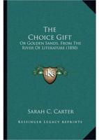 The Choice Gift