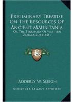 Preliminary Treatise On The Resources Of Ancient Mauritania