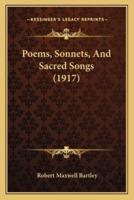 Poems, Sonnets, And Sacred Songs (1917)