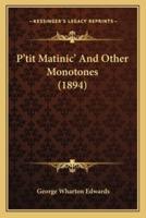 P'tit Matinic' And Other Monotones (1894)