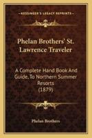 Phelan Brothers' St. Lawrence Traveler