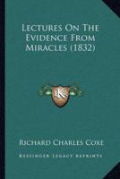 Lectures On The Evidence From Miracles (1832)