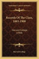 Records Of The Class, 1883-1908