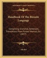 Handbook Of The Birouhi Language