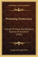 Poisoning Democracy