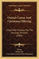 Ouina's Canoe And Christmas Offering