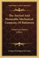 The Ancient And Honorable Mechanical Company, Of Baltimore