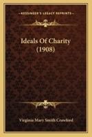 Ideals Of Charity (1908)