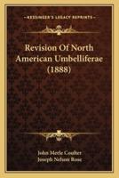 Revision Of North American Umbelliferae (1888)