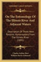 On The Entomology Of The Illinois River And Adjacent Waters