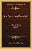 Sea, Spray And Spindrift