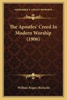 The Apostles' Creed In Modern Worship (1906)
