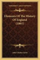 Elements Of The History Of England (1861)