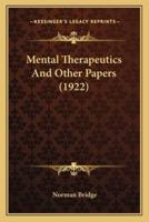 Mental Therapeutics And Other Papers (1922)
