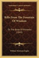 Rills From The Fountain Of Wisdom