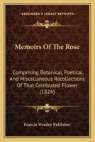 Memoirs Of The Rose