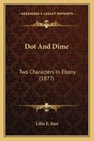 Dot And Dime