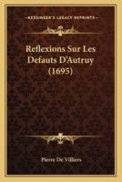 Reflexions Sur Les Defauts D'Autruy (1695)