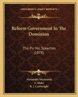 Reform Government In The Dominion
