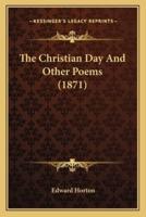 The Christian Day And Other Poems (1871)