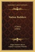Nation Builders