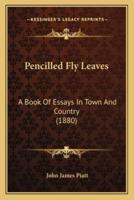 Pencilled Fly Leaves