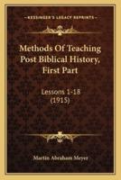 Methods Of Teaching Post Biblical History, First Part