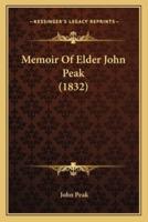 Memoir Of Elder John Peak (1832)