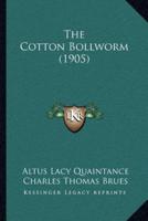 The Cotton Bollworm (1905)