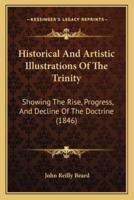 Historical And Artistic Illustrations Of The Trinity