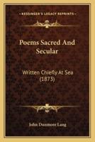 Poems Sacred And Secular