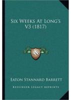 Six Weeks At Long's V3 (1817)