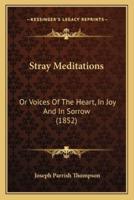 Stray Meditations