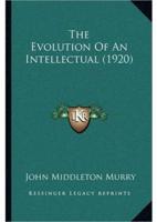 The Evolution Of An Intellectual (1920)