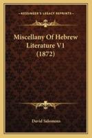 Miscellany Of Hebrew Literature V1 (1872)