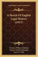 A Sketch Of English Legal History (1915)