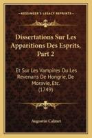 Dissertations Sur Les Apparitions Des Esprits, Part 2
