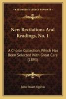 New Recitations And Readings, No. 1