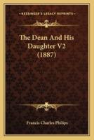 The Dean And His Daughter V2 (1887)