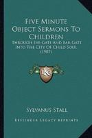 Five Minute Object Sermons To Children