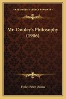 Mr. Dooley's Philosophy (1906)