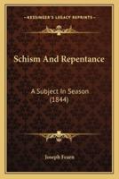 Schism And Repentance