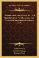 Observationes Miscellaneae Ad Loca Quaedam Cum Novi Foederis, Tum Exterorum Scriptorum Graecorum (1746)