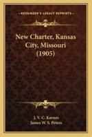 New Charter, Kansas City, Missouri (1905)