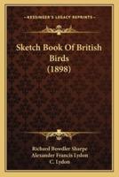 Sketch Book Of British Birds (1898)