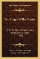 Teachings Of The Master