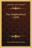 Our Neighborhood (1839)